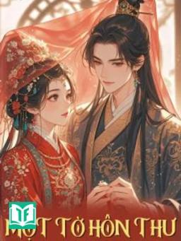 Một Tờ Hôn Thư - Lục Dược