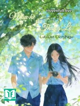 Mùa Hè Của Thang Lê - Lưu Đạt Đích Ngư