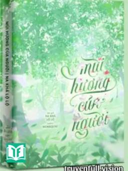 Mùi Hương Của Người - Na Khả Lộ Lộ