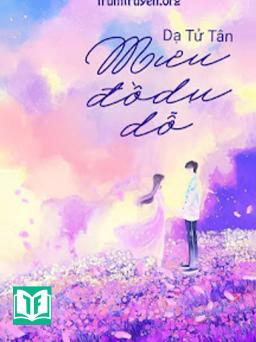 Mưu Đồ Dụ Dỗ (Kết Hôn Rồi Dụ Dỗ Em)