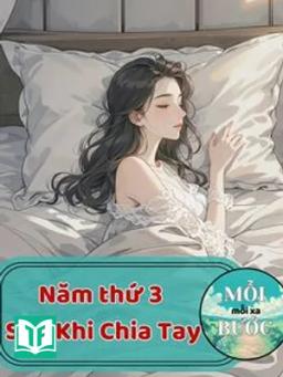 Năm Thứ Ba Sau Khi Chia Tay