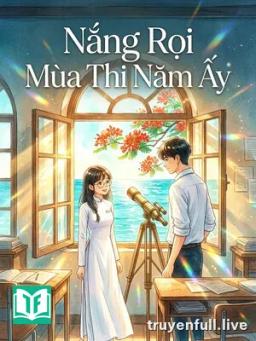 Nắng Rọi Mùa Thi Năm Ấy