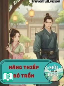 Nàng Thiếp Bỏ Trốn - Lục Đậu Hồng Thang