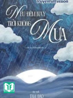 Nếu Đêm Nay Trời Không Mưa