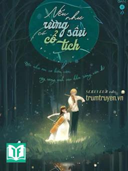 Nếu Như Rừng Sâu Có Cổ Tích