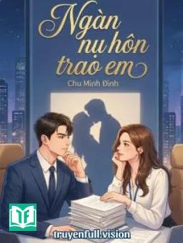 Ngàn Vạn Nụ Hôn Trao Em
