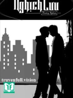 Nghịch Lưu - Thương Nghiên