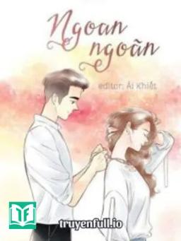 Ngoan Ngoãn - Cẩn Dư