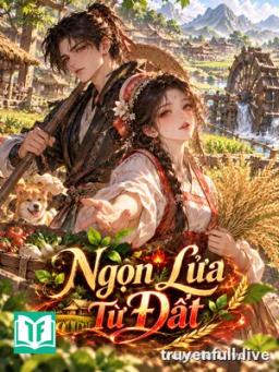 Ngọn Lửa Từ Đất