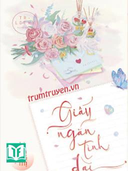 [Ngôn Tình] Giấy Ngắn Tình Dài