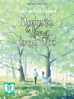 Nguyện Vọng Trọn Đời - Nguyệt Tầm Tinh