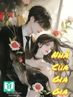 Nhà Của Gia Gia - Nhàn Đắc Vô Liêu Đích Tiên Nữ