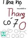 Nhà Họ Thang Có 7 O