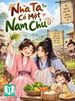 Nhà Ta Có Một Nam Chủ
