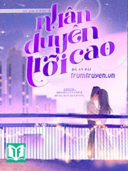 Nhân Duyên Trời Cao Đã An Bài