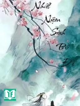 Nhất Niệm Sinh Bồ Đề