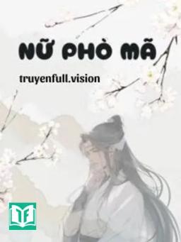 Nữ Phò Mã - Mạnh Kim Khán