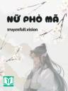 Nữ Phò Mã - Mạnh Kim Khán