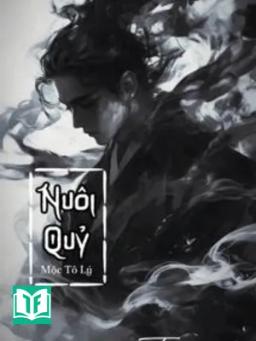 Nuôi Quỷ - Mộc Tô Lý