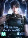 PD Rác Rưởi Sống Sót Như Một Idol