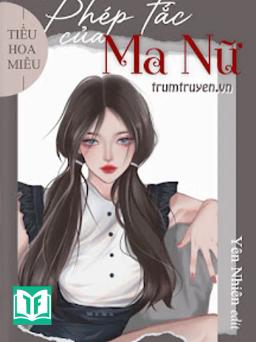 Phép Tắc Của Ma Nữ