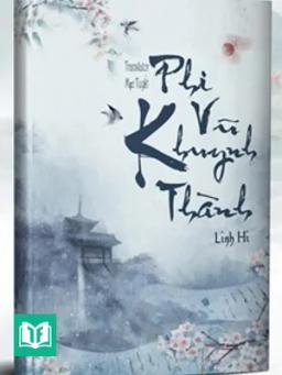 Phi Vũ Khuynh Thành - Linh Hi