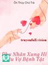 Phu Nhân Xung Hỉ Cứu Vợ Bệnh Tật