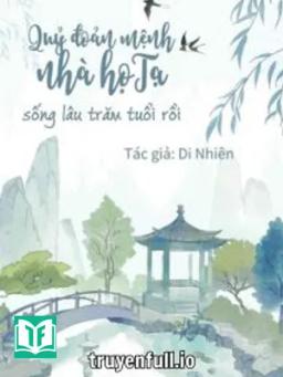 Quỷ Đoản Mệnh Nhà Họ Tạ Sống Lâu Trăm Tuổi Rồi