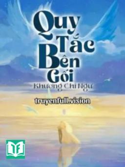 Quy Tắc Bên Gối - Khương Chi Ngư