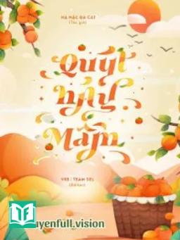 Quýt Nảy Mầm - Hạ Nặc Đa Cát