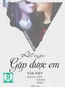 Rốt Cuộc Gặp Được Em