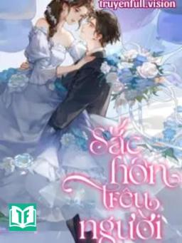 Sắc Hôn Trêu Người - Quân Lai