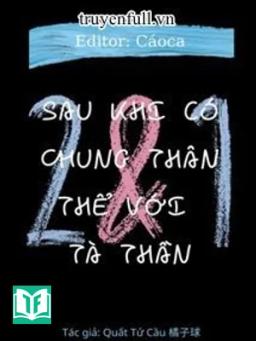 Sau Khi Có Chung Thân Thể Với Tà Thần