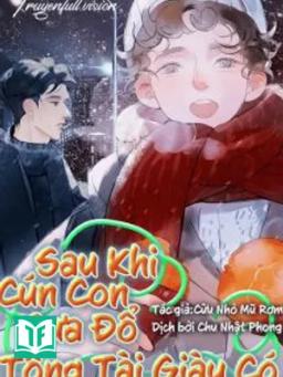 Sau Khi Cún Con Cưa Đổ Tổng Tài Giàu Có