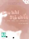 Sau Khi Giả Chết Trốn Đi, Ta Sinh Một Cục Bông Xù