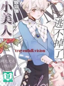 Sau Khi Thức Tỉnh, Mỹ Nhân Nhỏ Không Thể Trốn Thoát