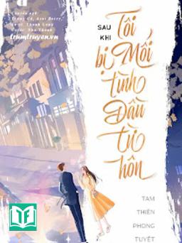 Sau Khi Tôi Bị Mối Tình Đầu Từ Hôn