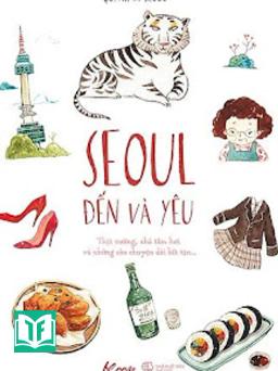 Seoul Đến Và Yêu