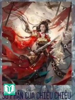 Số Phận Của Chiêu Chiêu (Thiên Mệnh Chiêu Chiêu)