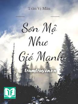 Sơn Mộ Như Gió Mạnh