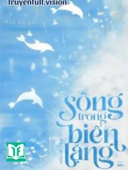 Sông Trong Biển Lặng - Ác Quỷ Bất Thiện