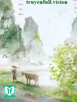 Ta Dựa Làm Ruộng Dưỡng Tức Phụ