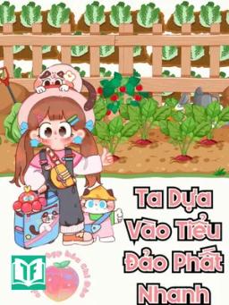 Ta Dựa Vào Tiểu Đảo Phất Nhanh