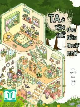 Ta Ở Tận Thế Thu Tiền Thuê Nhà