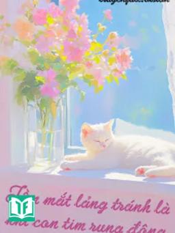 Tầm Mắt Lảng Tránh Là Khi Con Tim Rung Động