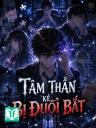 Tâm Thần Kẻ Bị Đuổi Bắt