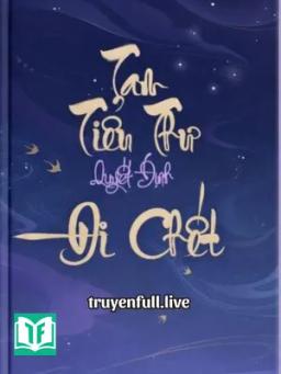 Tam Tiểu Thư Quyết Định Đi Chết