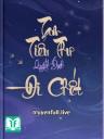 Tam Tiểu Thư Quyết Định Đi Chết