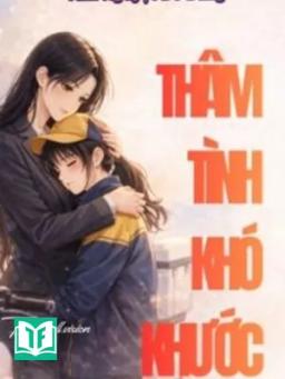 Thâm Tình Khó Khước! - Tam Nguyệt Đồ Đằng