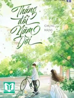 Tháng Đổi Năm Dời - Chung Hàng